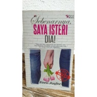NOVEL SEBENARNYA SAYA ISTERI DIA (PRELOVED)