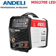 ANDELI MIG-270E LED ตู้เชื่อม3ระบบ MIG-270E LED ใส่ลวดได้ทั้งขนาด 1 Kg. และ 5 Kg.ได้ ประกัน1ปี