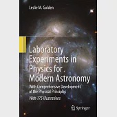Laboratory Experiments in Physics for Modern Astronomy: With Comprehensive Development of the Physical Principles