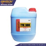 GM-TECH Tyre Shine TS-40 Wet Look Tire Care Dressing 20L