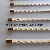 LG 21.5" 3V 64 LED SMD 48.5cm 48V TV flashlight. LGIT LAMWT215MNLZA_V0.0 . NFT-ME9 94V-0 1547