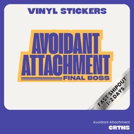 Avoidant Attachment Stickers | Vinyl Waterproof Matte Sticker | Witty Lines Relatable | CRIATIONS