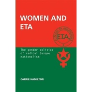 [100% Original Books] - Women and ETA : The Gender Politics of Radical Ba by Carrie Hamilton (UK edi