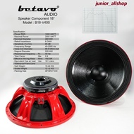 Speaker Component BETAVO B18-V400 - Speaker Komponen 18 Inch /Coil 4 Inch / 1000 - 2000 Watt