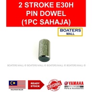 YAMAHA OUTBOARD 93606-11M24 PIN DOWEL (1PC SAHAJA)  2 STROKE E30H 100% ORIGINAL - BOATERS MALL