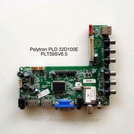 MESIN Polytron PLD 32D100 PLD32D100 PLD32D100 PLD32D100E 32T100 32T100TV PLD32T100 32T700 32T710 32T