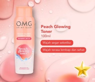 NEW OMG Oh My Glow Peach Glowing Toner 100ml || Toner OMG