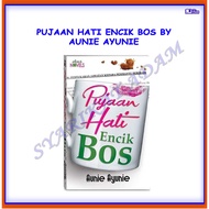[ADM] NOVEL: PUJAAN HATI ENCIK BOS BY AUNIE AYUNIE