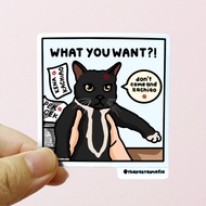 (SG) "what you want?" singlish cat meme waterproof vinyl sticker