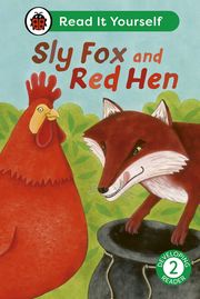 Sly Fox and Red Hen: Read It Yourself - Level 2 Developing Reader Ladybird