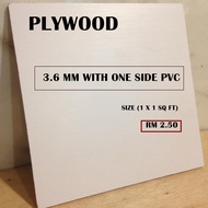 PLYWOOD 3.6 MM ONE SIDE PVC