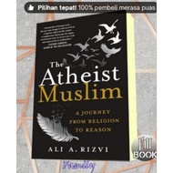 The Atheist Muslim Book: Journey from Religion to Reason Ali a. Rizvi