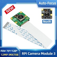 Raspberry Pi Camera Module 3 IMX708 Auto-Focus 75°/120° FOV Highly Detailed Optional NoIR Version fo