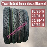 Tayar Bunga Maxxis Diamond Tayar Budget Tyre Tubeless 80×90-17/ 70×90-17/ 70×80-17/ 60×80-17