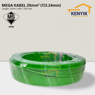 MEGA KABEL [100m] 25mm Insulated PVC 100% Pure Copper Cable (SIRIM)
