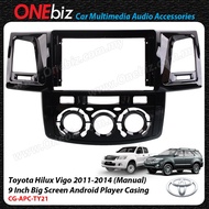 Toyota Hilux Vigo 2011 - 2014 (Manual) - 9 Inch Android Player Casing - CG-APC-TY21