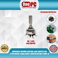 ONE PC UNIVERSAL VOLUME CONTROL with SWITCH 10K 3-PIN SILVER, 20mm SHAFT SWITCH RATING 12VDC 1A