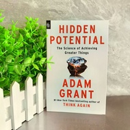 Hidden Potential: The Science of Achieving Greater Things By Adam Grant