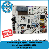 Mainboard (PCB) for Carrier Aircon Serial No. 201332990292 SA-KF61G/Y-11D