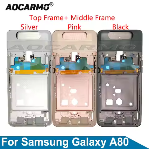 Aocarmo For Samsung Galaxy A80 A805F Middle Frame Camera Flip Bracket And Top Frame Replacement Part