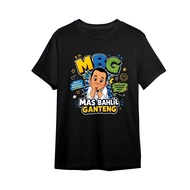 T-shirt Bahlil MBG Mas Bahlil Handsome T-shirt MBG MAS BAHLIL HANDSOME my little sponge cake sticky 
