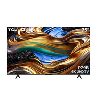 ทีซีแอล ทีวี UHD กูเกิล ขนาด 75 นิ้ว รุ่น 75P79B