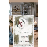 Notes from Underground by Fyodor Dostoyevsky