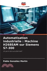 Automatisation industrielle: Machine H268EAM sur Siemens S7-300