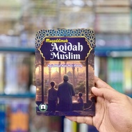 Muqaddimah AQIDAH MUSLIM - HAJI ABDUL HADI HAJI AWANG