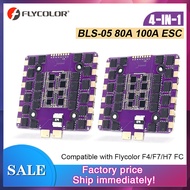 FLYCOLOR BLS-05 80A 100A ESC 4in1 3-8S Dshot300 Dshot600 Compatible with F4/F7/H7 FC