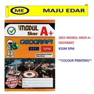 2023 MODUL SKOR A+ GEOGRAFI KSSM SPM