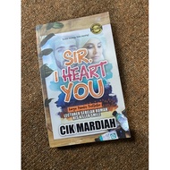 [USED] SIR, I HEART YOU - CIK MARDIAH