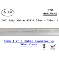 HIN SIRIM 56mm x 5.8M UPVC Pipe White Class 0 / SIRIM 56mm UPVC Paip Air Putih Class 0 / Hydroponic 