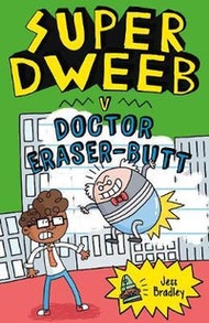 Super Dweeb #02: Super Dweeb Vs. Doctor Eraser-Butt