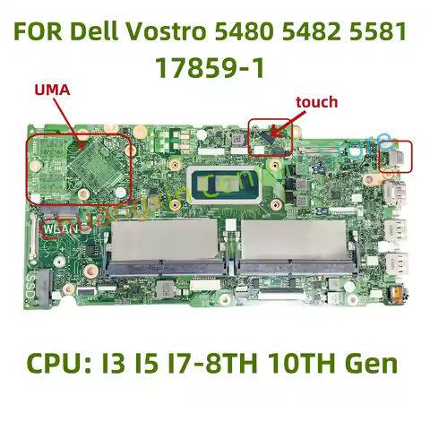 17859-1 Motherboard for Dell Vostro 5480 5482 5581 laptop CPU: I3 I5 I7-8TH/10TH UMA 100% test OK sh