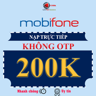 [C3TEK] Nạp tiền trực tiếp MOBIFONE 200K KHÔNG OTP