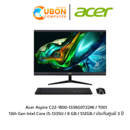 Acer Aspire C22-1800-1338G0T22Mi / T001  13th Gen Intel Core i5-1335U / 8 GB / 512GB / ประกันศูนย์ 3 ปี