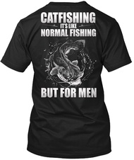 Men T Shirt CATFISHING tshirt XS-4XL-5XL-6XL