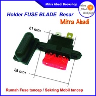 Holder/Rumah Fuse Blade Tancap Besar