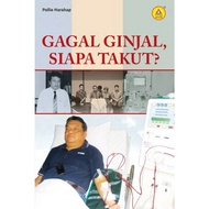 Kidney Failure, Who's Afraid?