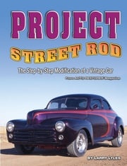 Project Street Rod Larry Lyles