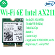 Intel AX211 6E wifi Card. Band 2.4, 5, 6Ghz. Speed 2400Mbps, built-in bluetooth 5.3