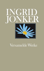 Ingrid Jonker Versamelde Werke【電子書籍】[ Ingrid Jonker ]
