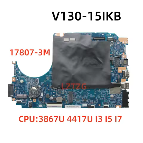 17807-3M For Lenovo V130-15IKB Laptop Motherboard With 3867U 4417U I3 I5 I7 CPU UMA/GPU 2G RAM 4G 10
