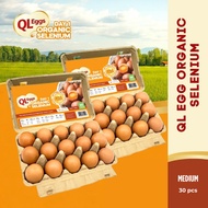 QL Eggs Day 1 Organic Selenium - Medium 30pcs Fresh Egg Farm Fresh Egg Telur Segar