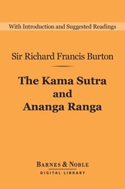 The Kama Sutra and Ananga Ranga (Barnes &amp; Noble Digital Library)