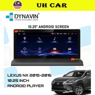 (DYNAVIN 8+128 10.25INCH) Lexus NX 2014-2017 Car Android Player Media NanoIPS 4G LTE Apple Carplay 3