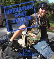 Operation Goat Snatch (Act I) Issac Stolzenbach