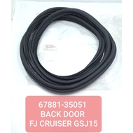 WEATHERSTRIP BACK DOOR FJ CRUISER GSJ150 67881-35051
