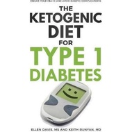 [100% Original Books] - The Ketogenic Diet for Type 1 Diabetes : Reduce Your HbA1c and Av by Ellen D
